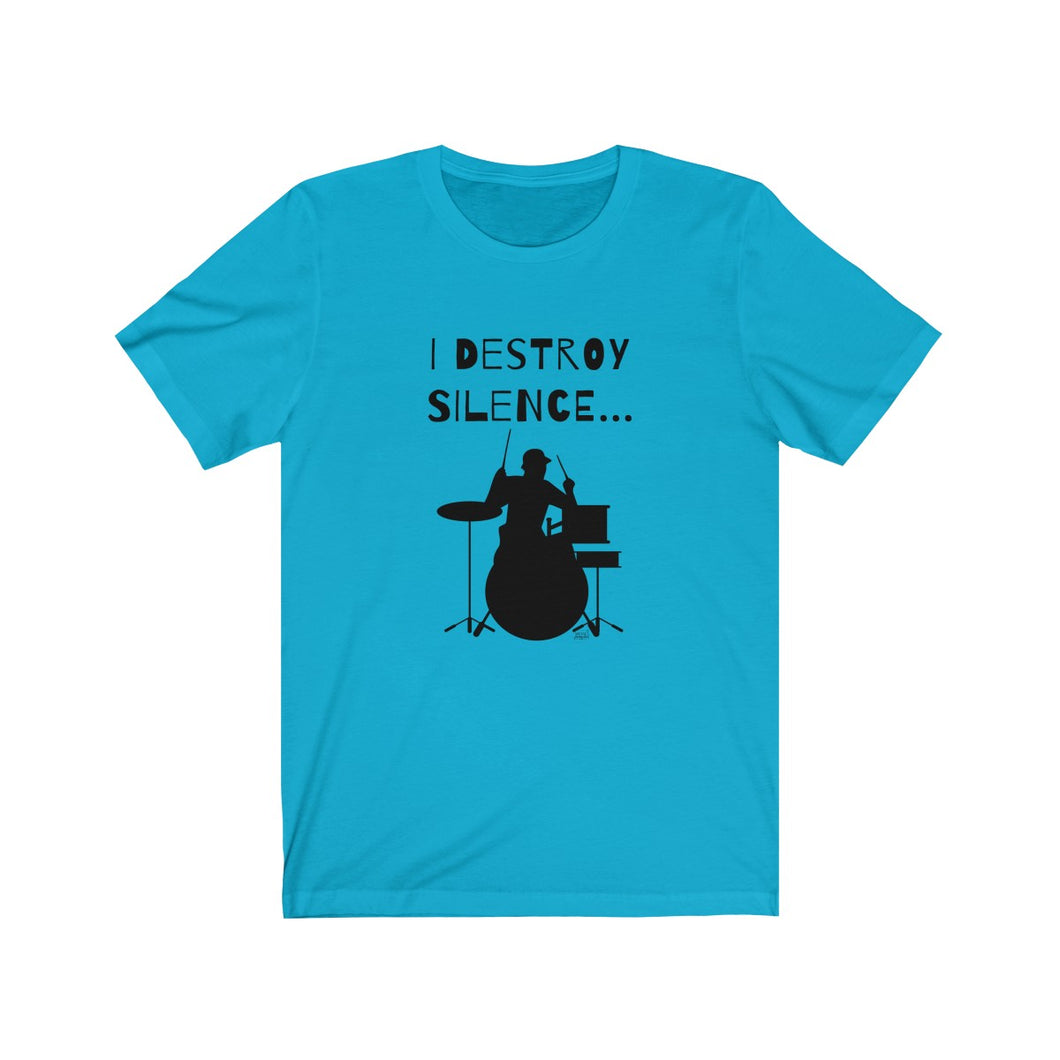 T-Shirt-I Destroy Silence Man