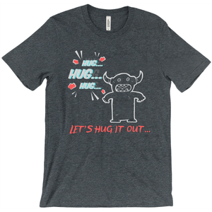 T-Shirt-Let's Hug it Out