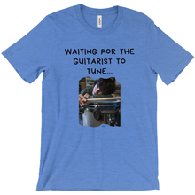 Load image into Gallery viewer, T-Shirt-Waiting for the Guitarist